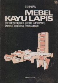 Mebel kayu lapis : rancangan diseain, bahan-bahan yang dipakai, dan tahap pelaksanaan