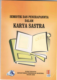 Semiotik dan penerapannya dalam karya sastra