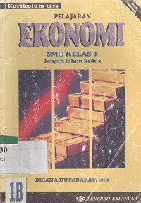 Pelajaran ekonomi jilid 1B untuk SMU kelas 1 tengah tahun kedua