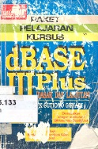 Paket pelajaran kursus dBase III plus (dasar dan lanjutan)