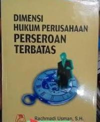 Dimensi hukum perusahaan perseroan terbatas