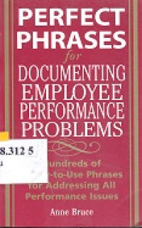 Perfect phrases for documenting employee performance problems