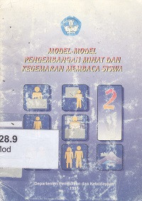 Model-model pengembangan minat dan kegemaran membaca siswa (buku 2)