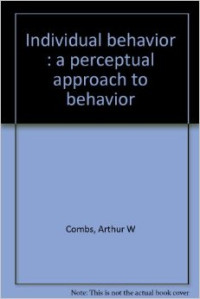 Individual behavior : a perceptual approach to behavior