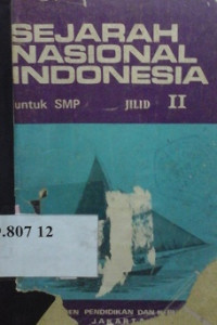 Sejarah Nasional Indonesia untuk SMP Jil. II