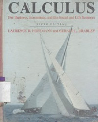 Calculus : for business, economics, and the social and life sciences