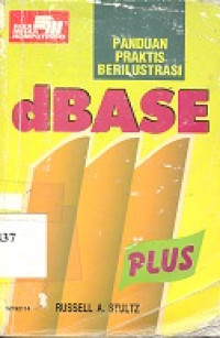 Panduan praktis berilustrasi dengan dBase III Plus