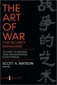 Image of The art of war for security managers: 10 steps to enhancing organizational effectiveness