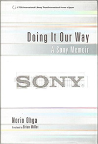 Doing it our way: a sony memoir