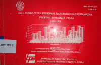 Seri C : Pendapatan regional kabupaten dan kotamadya provinsi Sumatera Utara 1983-1991