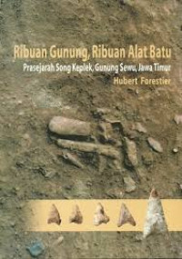 Ribuan gunung, ribuan alat batu prasejarah song keplek gunung Sewu, Jawa Timur