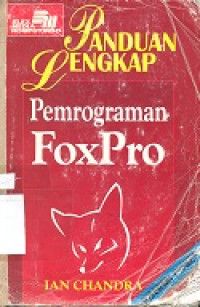 Panduan lengkap pemrograman FoxPro