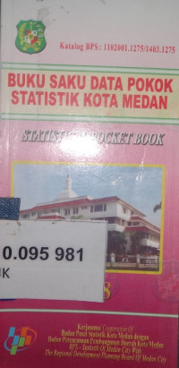 Buku saku data pokok statistik kota Medan : statistical pocket book 2008