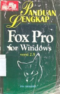 Panduan lengkap Fox pro for windows versi 2.5