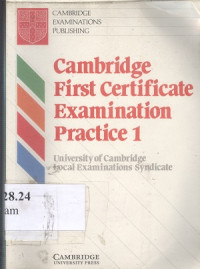 Cambridge first certificate examination practice 1