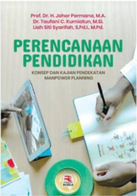 Perencanaan pendidikan : Konsep dan kajian pendekatan manpower planning