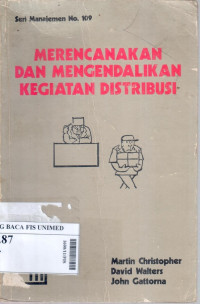 Merencanakan dan mengendalikan kegiatan distribusi