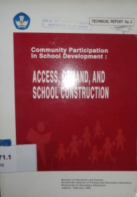 Community participation in school developmen : access, demand, and school constsruction