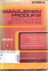 Manajemen produksi : perencanaan sistem produksi buku 1