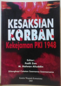 Kesaksian korban kekejaman pki 1948