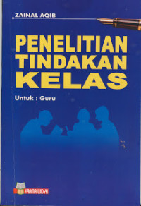 Penelitian tindakan kelas untuk : guru