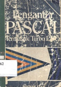 Pengantar pascal : termasuk turbo pascal