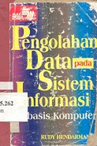 Pengolahan data pada sistem informasi berbasis komputer