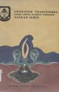 Ungkapan tradisional yang berkaitan dengan sila-sila dalam Pancasila daerah Jambi