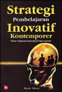 Strategi pembelajaran inovatif kontemporer : suatu tinjauan konseptual operasional