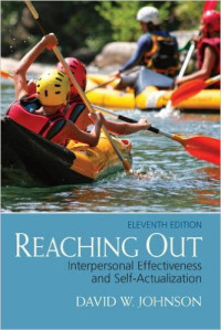 Reaching out : interpersonal effectiveness and self-actualization