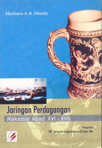 Jaringan perdagangan keramik : makassar abad XVI-XVII