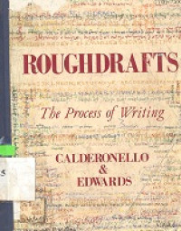 Roughdrafts : the process of writing