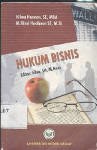 Hukum bisnis : teori dan prakteknya di Indonesia