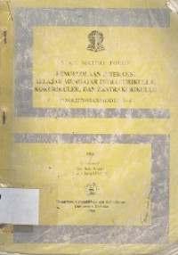 Buku materi pokok : pengelolaan interaksi belajar mengajar intrakurikuler, kokurikuler, dan ekstrakurikuler PORK 2270/4 SKS/modul 1-6