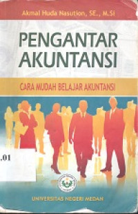 Pengantar akuntansi : cara mudah belajar akuntansi