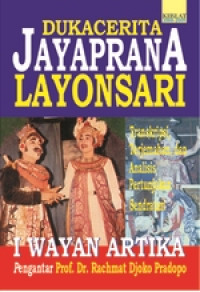 Dukacerita jayaprana layosari : Transkripsi terjemahan, dan analisis pertunjukan sendratari