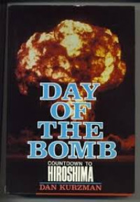 Day of the bomb : countdown to Hiroshima