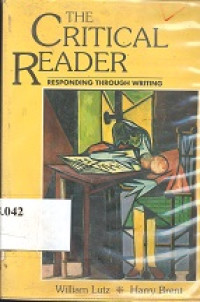 The critical reader : responding through writing