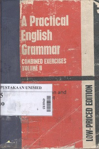 A practical english grammar : combined exercises volume II