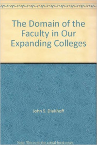 The domain of the faculty : in our expanding colleges