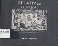 Relatives kerabat : portraits of contemporary indonesian families