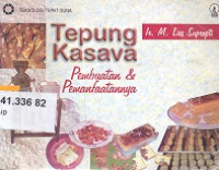 Tepung kasava : pembuatan dan pemanfaatannya