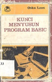 Kunci menyusun program Basic