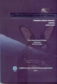 Fauna serangga gunung Ciremai : kumbang sungut panjang capung kupu-kupu