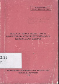 Peranan media massa lokal bagi pembagian dan pengembangan kebudayaan daerah