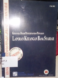 Kerangka dasar penyusunan dan penyajian laporan keuangan bank syariah