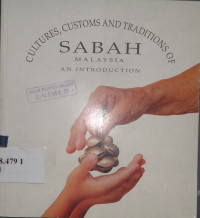 Cultures, customs and traditions of sabah Malaysia : an introduction