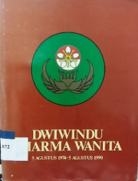 Dwindu Dharma wanita 5 Agustus 1974 - 5 Agustus 1990