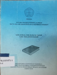 Modul acuan proses pembelajaran mata kuliah berkehidupan bermasyarakat : ilmu sosial dan budaya dasar ilmu kealaman dasar