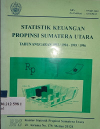 Statistik keuangan propinsi sumatera utara tahun anggaran 1993/1995/1996
